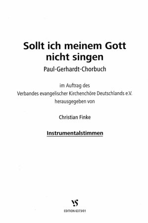 Sollt ich meinem Gott nicht singen - Instrumentalstimmen zum Paul-Gerhardt-Chorbuch